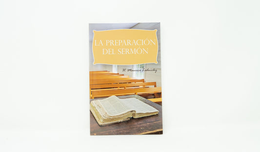 La preparación del sermón (Before You Step Into the Pulpit)